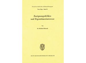 9783428043248 - Zueignungsdelikte und Eigentümerinteresse - Burkhard Rheineck Kartoniert (TB)