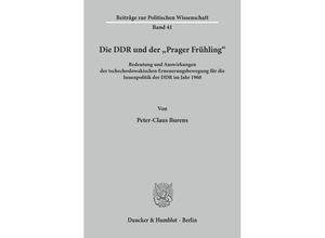 9783428050185 - Die DDR und der »Prager Frühling« - Peter-Claus Burens Kartoniert (TB)