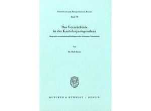 9783428052998 - Das Vermächtnis in der Kautelarjurisprudenz dargestellt am aufschiebend bedingten oder befristeten Vermächtnis - Rolf Zawar Kartoniert (TB)