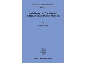 9783428053254 - Ausbildung von Elitebeamten in Frankreich und Großbritannien - Helmut Coing Kartoniert (TB)