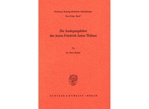 9783428060856 - Die Auslegungslehre des Anton Friedrich Justus Thibaut - Albert Kitzler Kartoniert (TB)