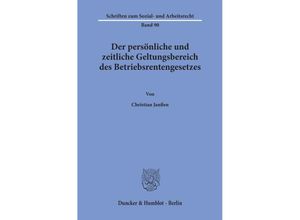 9783428064120 - Der persönliche und zeitliche Geltungsbereich des Betriebsrentengesetzes - Christian Janßen Kartoniert (TB)