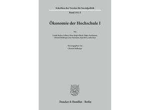 9783428065417 - Schriften des Vereins für Socialpolitik   181 I   Ökonomie der Hochschule I Kartoniert (TB)