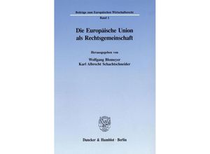 9783428082438 - Die Europäische Union als Rechtsgemeinschaft Kartoniert (TB)