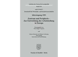 9783428091058 - Zentrum und Peripherie - Zur Entwicklung der Arbeitsteilung in Europa Kartoniert (TB)