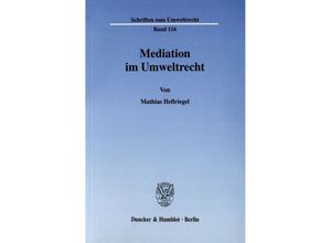 9783428105489 - Mediation im Umweltrecht - Mathias Hellriegel Kartoniert (TB)