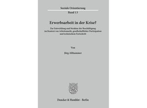 9783428108305 - Erwerbsarbeit in der Krise? - Jörg Althammer Kartoniert (TB)