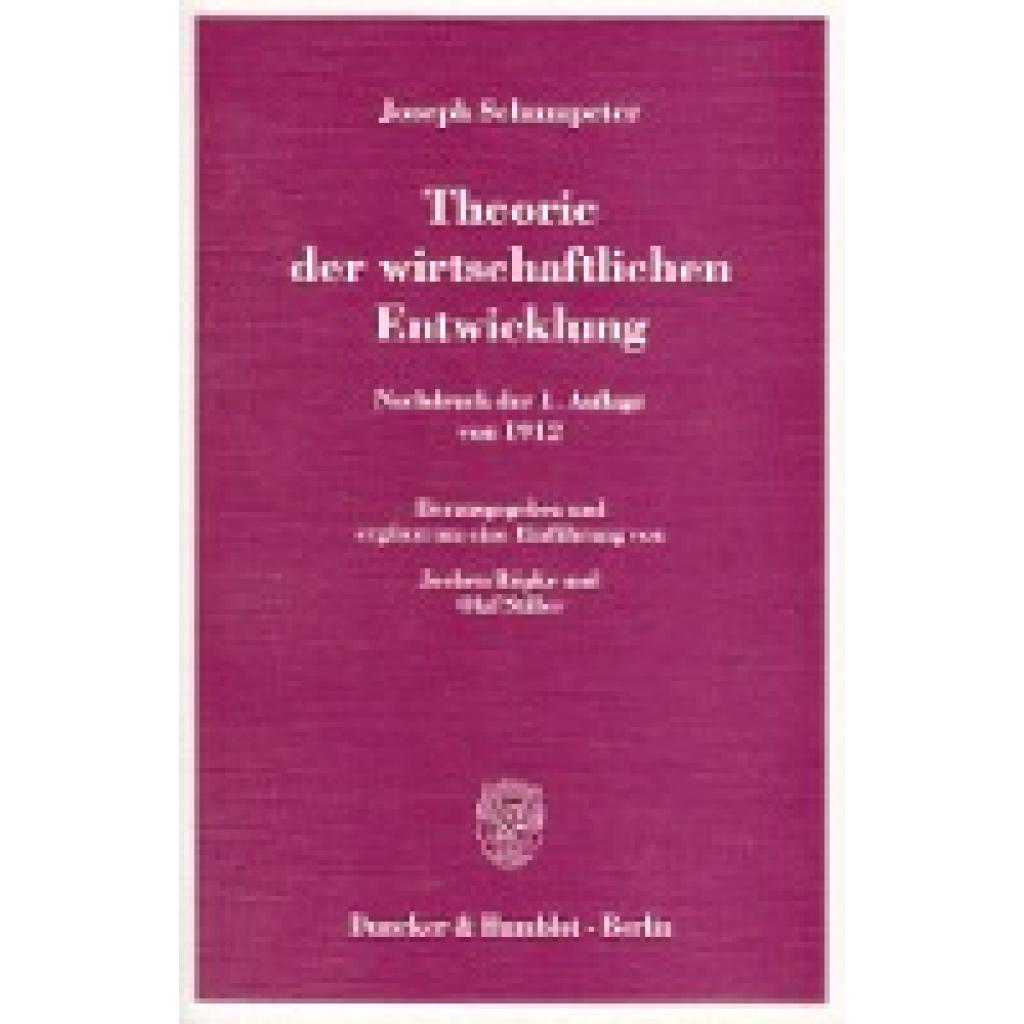 9783428117468 - Theorie der wirtschaftlichen Entwicklung - Joseph A Schumpeter Kartoniert (TB)