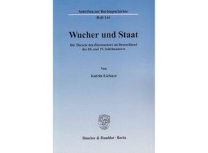 9783428132454 - Wucher und Staat - Katrin Liebner Kartoniert (TB)