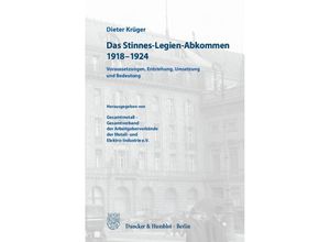 9783428154906 - Das Stinnes-Legien-Abkommen 1918-1924 - Dieter Krüger Gebunden