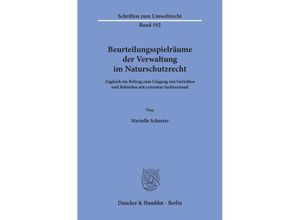 9783428159628 - Beurteilungsspielräume der Verwaltung im Naturschutzrecht - Marielle Schuster Kartoniert (TB)