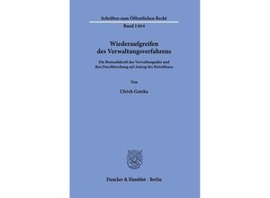 9783428182558 - Wiederaufgreifen des Verwaltungsverfahrens - Ulrich Gatzka Kartoniert (TB)