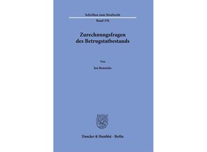 9783428183111 - Zurechnungsfragen des Betrugstatbestands - Jan Rennicke Gebunden