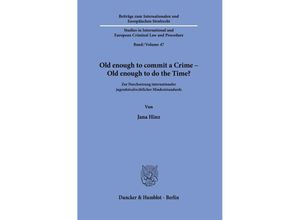 9783428183425 - Old enough to commit a Crime - Old enough to do the Time? - Jana Hinz Gebunden