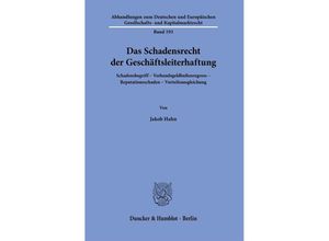 9783428184514 - Das Schadensrecht der Geschäftsleiterhaftung - Jakob Hahn Kartoniert (TB)