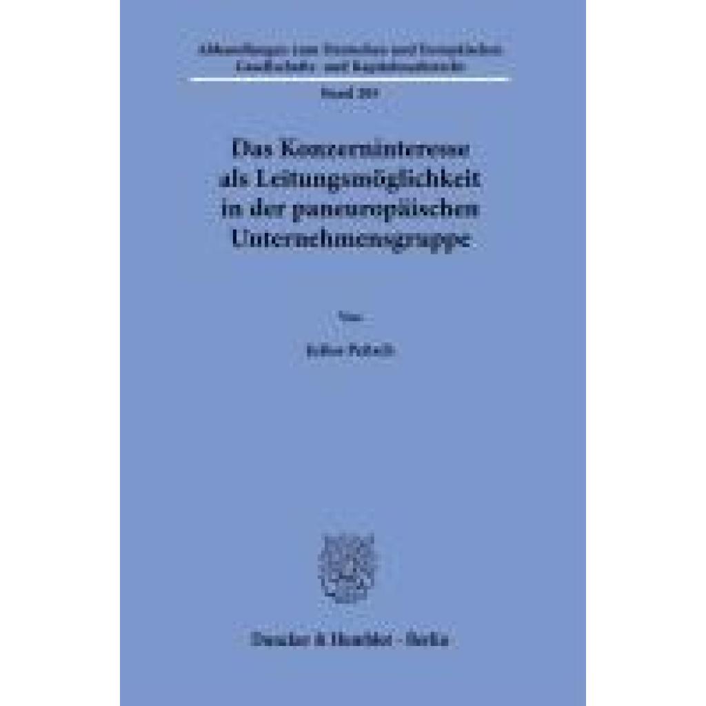 9783428186662 - Peitsch Julius Das Konzerninteresse als Leitungsmöglichkeit in der paneuropäischen Unternehmensgruppe