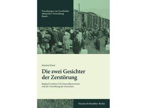 9783428189052 - Die zwei Gesichter der Zerstörung - Manfred Kittel Kartoniert (TB)