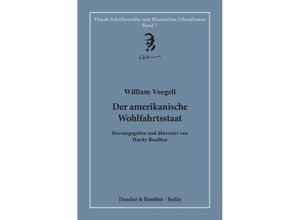 9783428190508 - Der amerikanische Wohlfahrtsstaat - William Voegeli Gebunden