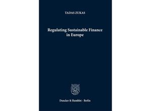 9783428191406 - Regulating Sustainable Finance in Europe - Tadas Zukas Kartoniert (TB)