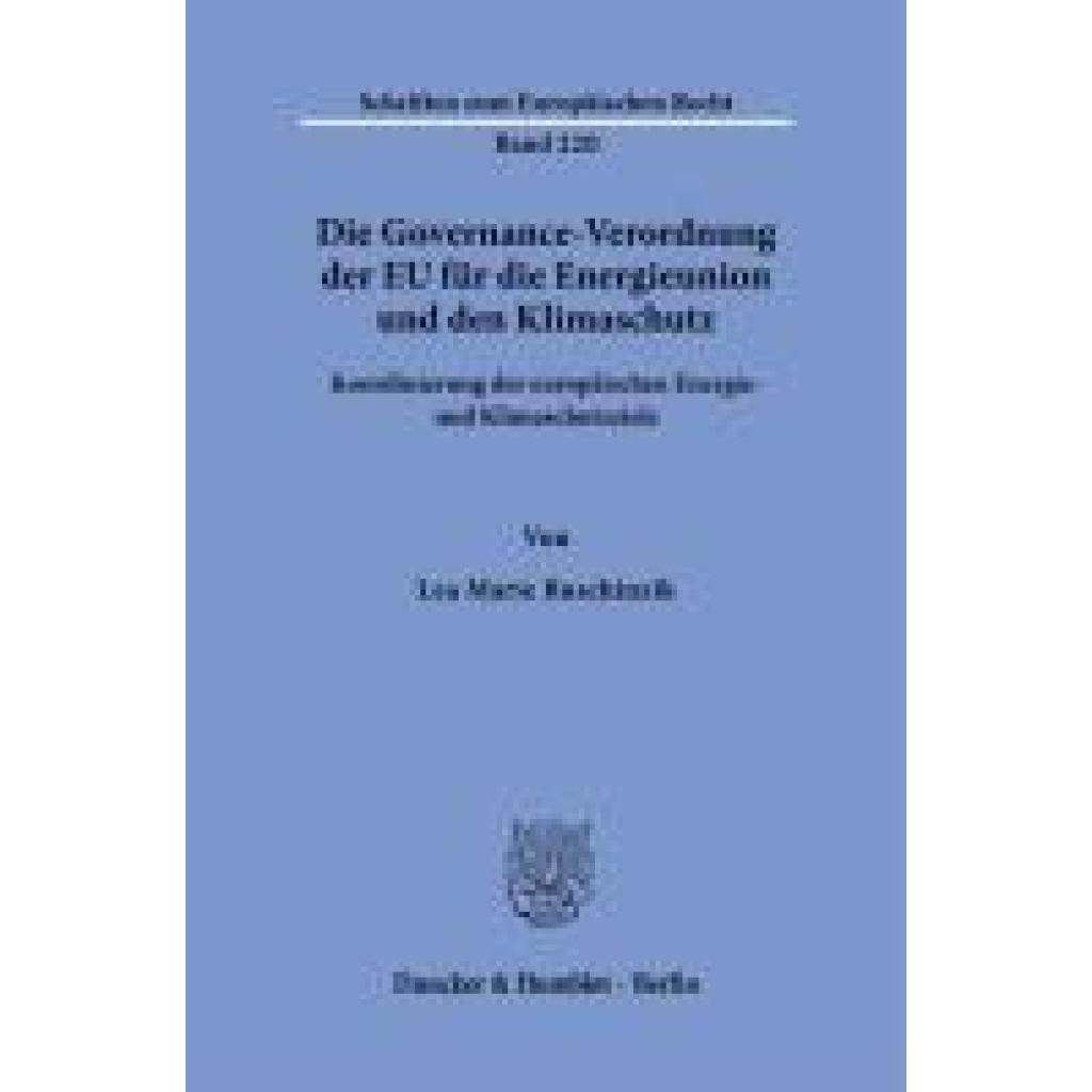 9783428191857 - Ruschinzik Lea Marie Die Governance-Verordnung der EU für die Energieunion und den Klimaschutz