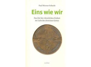 9783429037932 - Eins wie wir - Paul-Werner Scheele Kartoniert (TB)