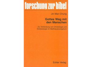 9783429043179 - Gottes Weg mit den Menschen - Jin Man Chung Kartoniert (TB)