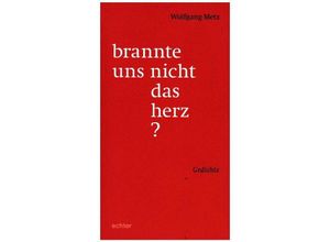 9783429044114 - brannte uns nicht das herz? - Wolfgang Metz Kartoniert (TB)