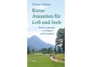 9783429058791 - Kurze Auszeiten für Leib und Seele - Christel Sakalow Kartoniert (TB)