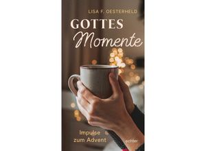 9783429058883 - Gottesmomente - Lisa F Oesterheld Gebunden