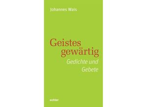 9783429059002 - Geistesgewärtig - Johannes Wais Kartoniert (TB)