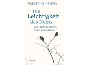 9783429059439 - Die Leichtigkeit des Neins - Friederike Hempel Kartoniert (TB) 9783429059439 - Die Leichtigkeit des Neins - Friederike Hempel Kartoniert (TB)