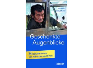 9783429059569 - Geschenkte Augenblicke - Siegfried Grillmeyer Gebunden