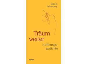 9783429059750 - Träum weiter - Miriam Falkenberg Kartoniert (TB)