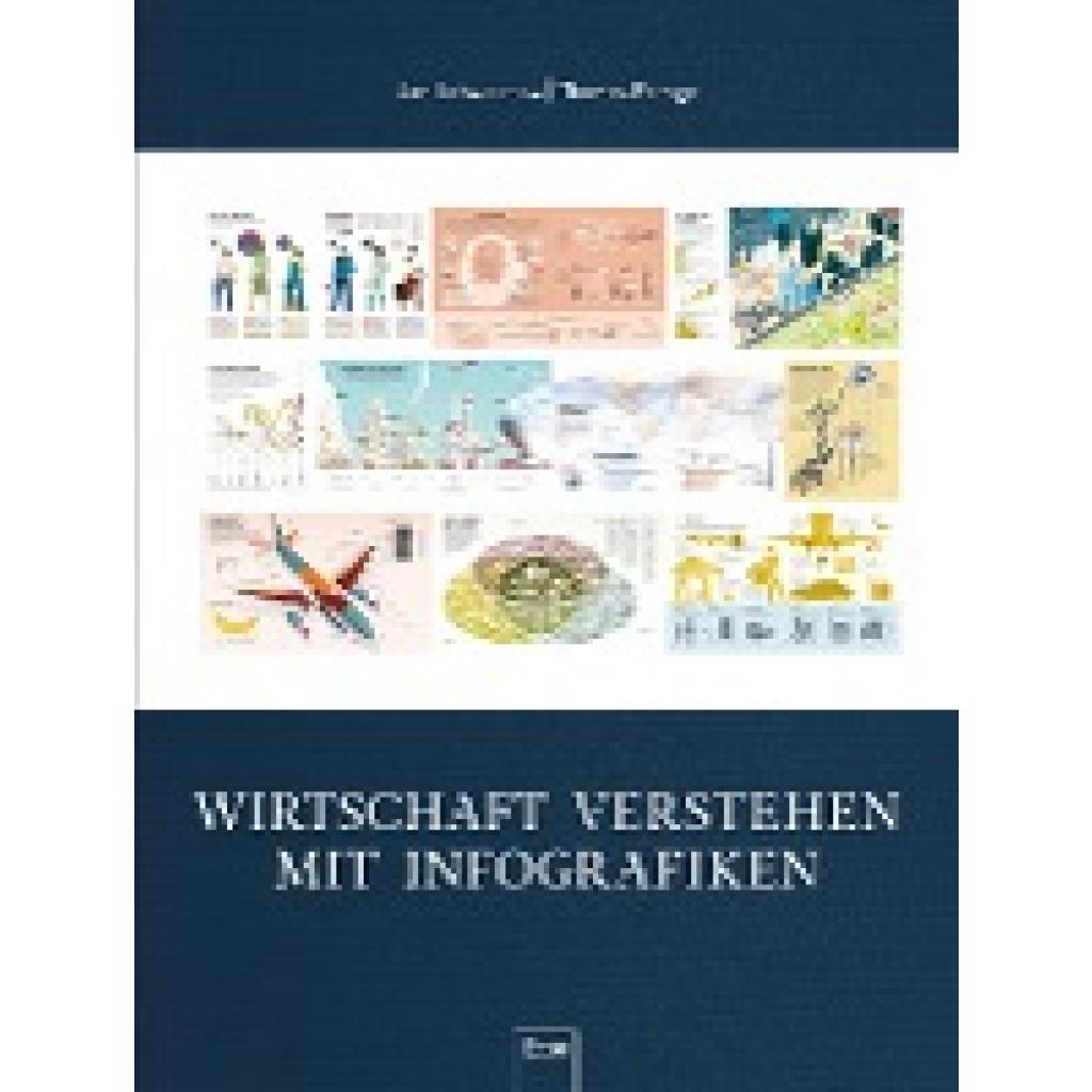9783430202107 - Wirtschaft verstehen mit Infografiken - Thomas Ramge Jan Schwochow Leinen 9783430202107 - Wirtschaft verstehen mit Infografiken - Thomas Ramge Jan Schwochow Leinen