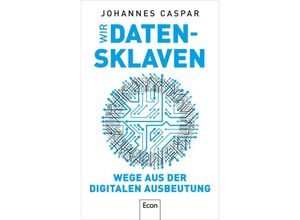 9783430210812 - Wir Datensklaven - Johannes Caspar Gebunden