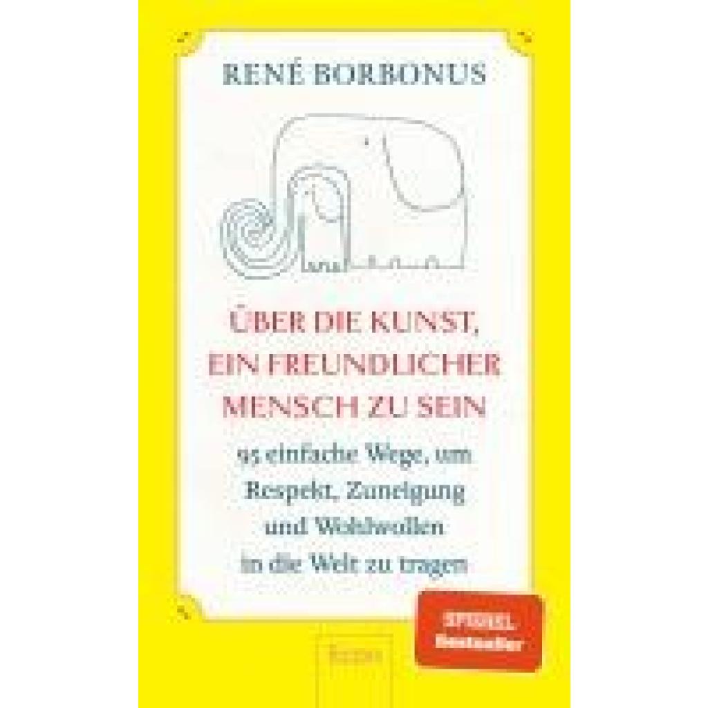 9783430211246 - Borbonus René Über die Kunst ein freundlicher Mensch zu sein