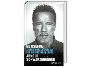 9783431070552 - Be Useful - Arnold Schwarzenegger Gebunden