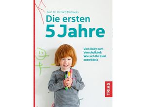 9783432104874 - Die ersten fünf Jahre - Richard Michaelis Kartoniert (TB)