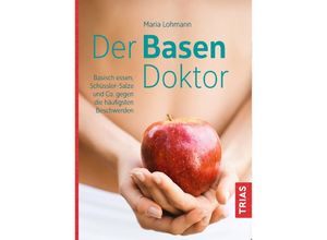 9783432105697 - Der Basen-Doktor - Maria Lohmann Kartoniert (TB)