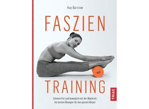 9783432106502 - Faszientraining - Kay Bartrow Gebunden