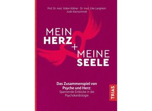 9783432107578 - Mein Herz + meine Seele - Volker Köllner Eike Langheim Judit Kleinschmidt Kartoniert (TB)