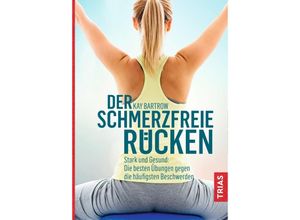 9783432109206 - Der schmerzfreie Rücken - Kay Bartrow Gebunden