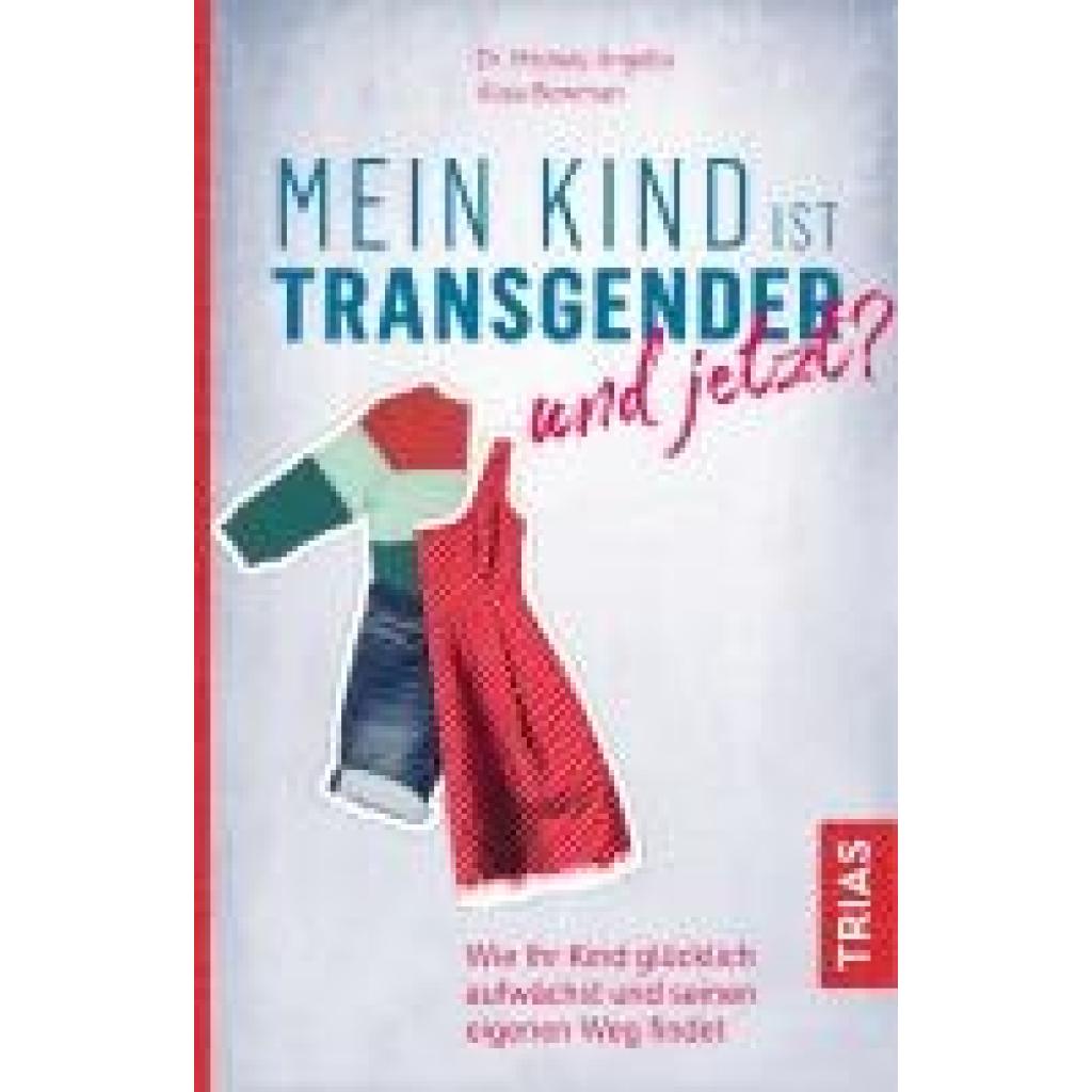 9783432109619 - Angello Michele Mein Kind ist transgender - und jetzt?