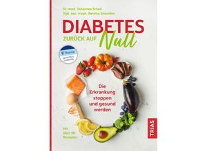 9783432110189 - Diabetes zurück auf Null - Johannes Scholl Bettina Snowdon Kartoniert (TB)