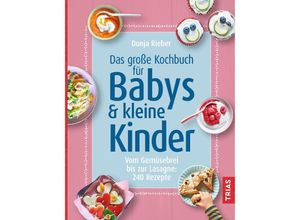 9783432110226 - Das große Kochbuch für Babys & kleine Kinder - Dunja Rieber Gebunden