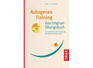 9783432110356 - Autogenes Training - Das Original-Übungsbuch - J H Schultz Kartoniert (TB)