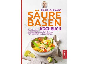 9783432112176 - Maria Lohmanns Säure-Basen-Kochbuch - Maria Lohmann Kartoniert (TB)