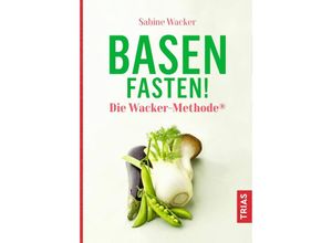 9783432112213 - Basenfasten! Die Wacker-Methode® - Sabine Wacker Gebunden