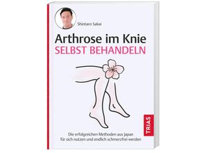 9783432113487 - Arthrose im Knie selbst behandeln - Shintaro Sakai Kartoniert (TB)