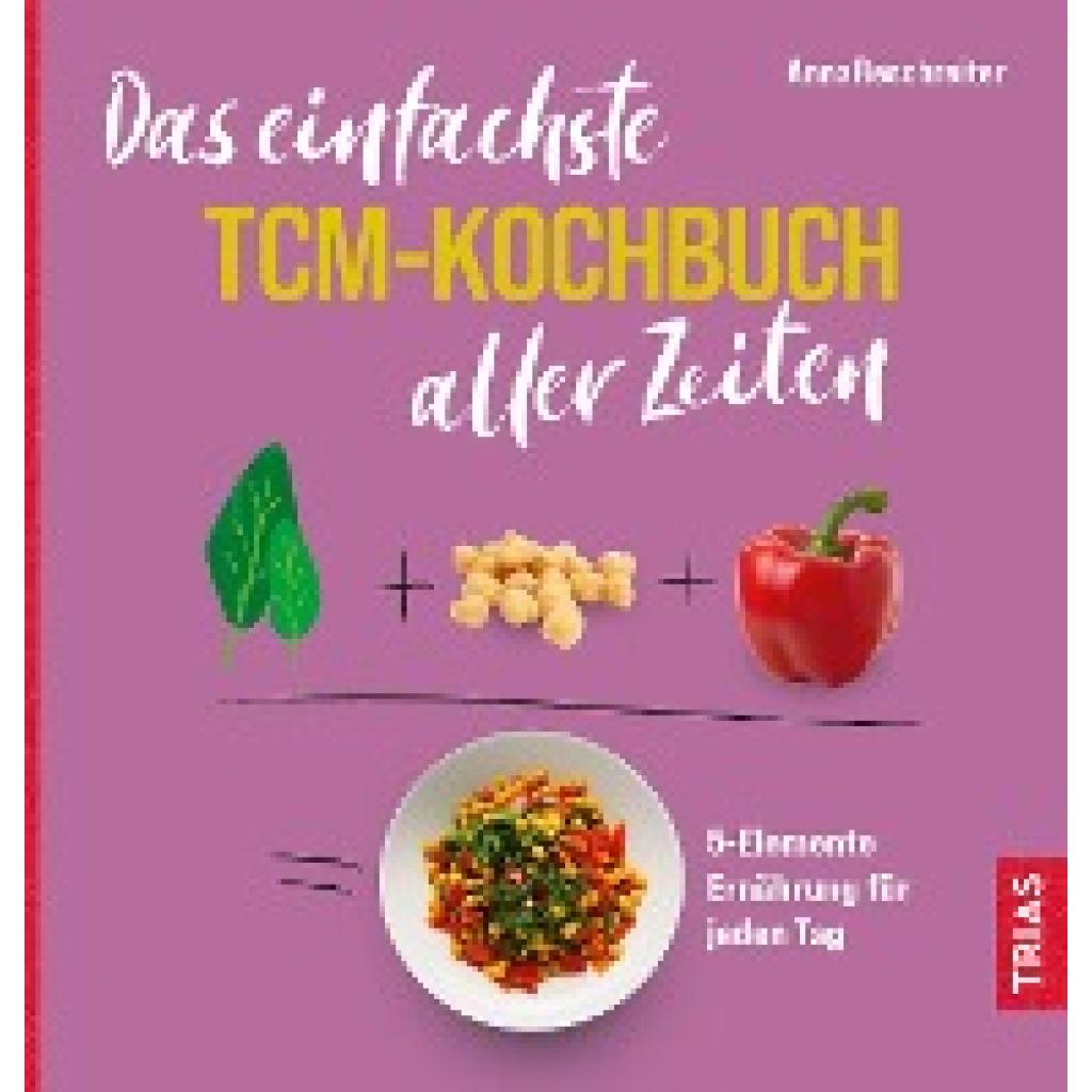 9783432116556 - Reschreiter Anna Das einfachste TCM-Kochbuch aller Zeiten